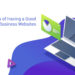 The Benefits of Having a Good UI/UX for Business Websites