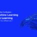 AI, Machine Learning, Deep Learning, What is the Key Difference- post